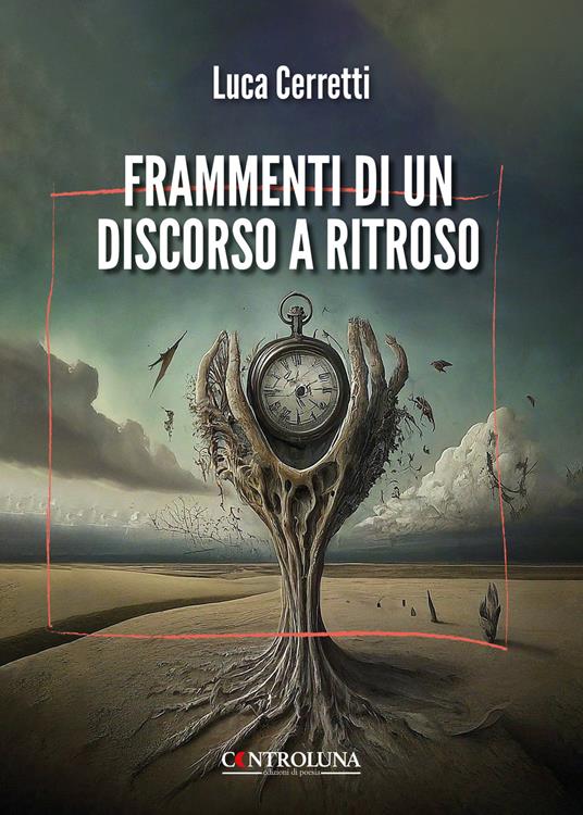 Frammenti di un discorso a ritroso - Luca Cerretti - copertina