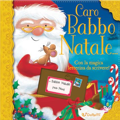 Caro Babbo Natale.... Ediz. a colori - copertina
