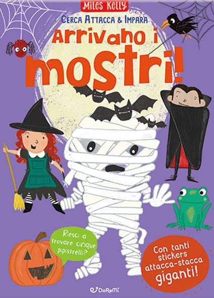 Arrivano i mostri! Cerca attacca & impara. Ediz. a colori - Miles Kelly - copertina