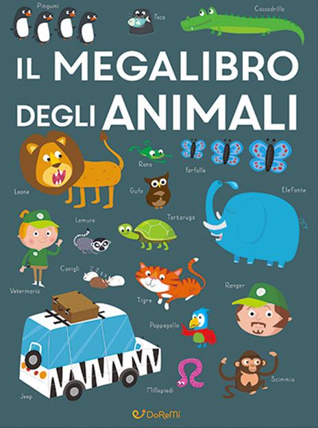 Il megalibro degli animali. Ediz. a colori - copertina