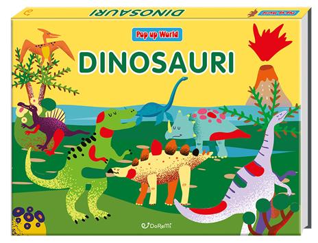 Dinosauri. Pop up world. Ediz. illustrata - copertina