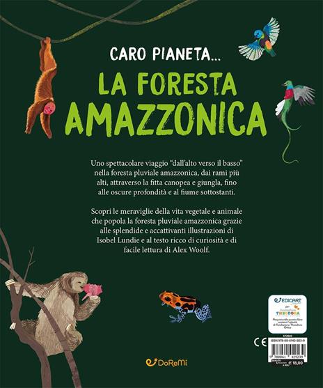 La Foresta Amazzonica. Ediz. a colori - Alex Woolf - 6