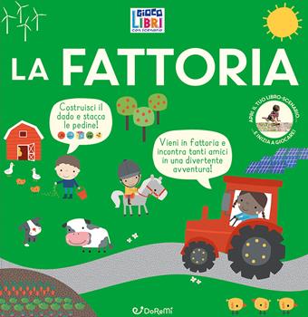 Libro La fattoria. Giocolobri con scenario. Ediz. illustrata. Con dado da costruire 