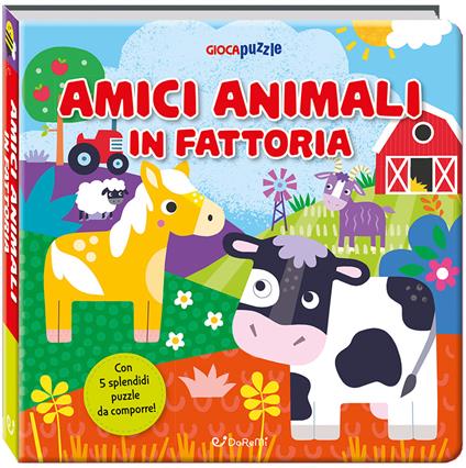 Amici animali in fattoria. Giocapuzzle. Ediz. a colori - copertina