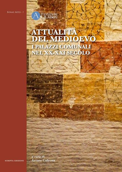 Attualità del Medioevo. I palazzi comunali nel XX-XXI secolo - copertina
