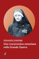 Una crocerossina veneziana nella grande guerra
