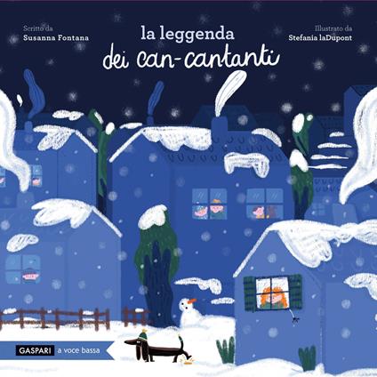 La leggenda dei can-cantanti. Ediz. a colori - Susanna Fontana - copertina