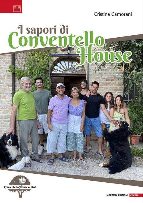 I sapori di Conventello House - Cristina Camorani - copertina