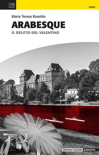 Arabesque. Il delitto del Valentino - Maria Teresa Rossitto - copertina