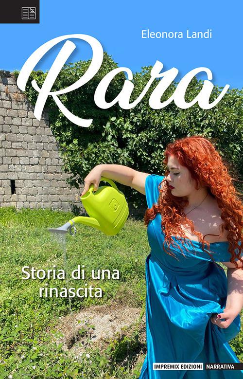 Rara. Storia di una rinascita - Eleonora Landi - copertina
