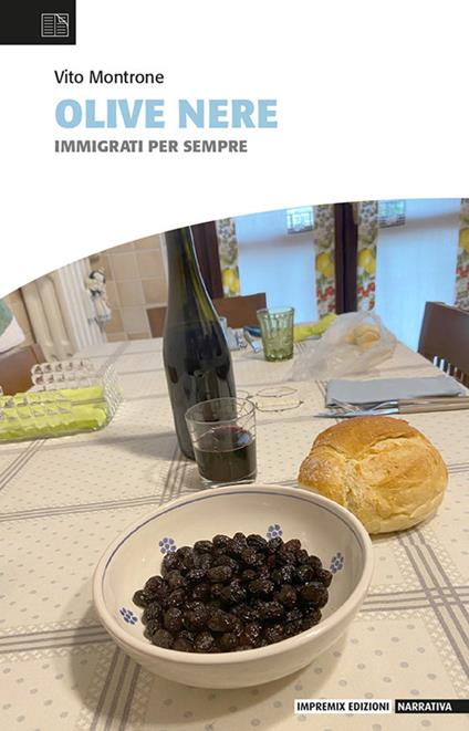 Olive nere. Immigrati per sempre - Vito Montrone - copertina