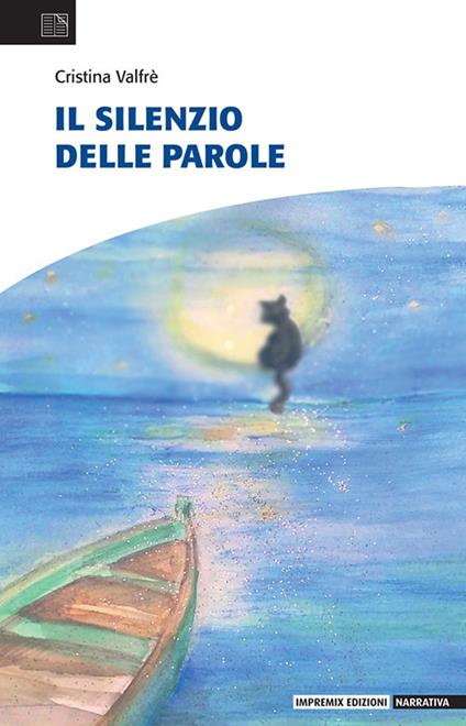 Il silenzio delle parole - Cristina Valfrè - copertina