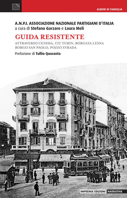 Guida resistente. Attraverso Cenisia, Cit Turin, Borgata Lesna, Borgo San Paolo, Pozzo Strada - copertina