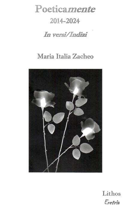 Poeticamente 2014-2024. In versi/Indizi - Maria Italia Zaccheo - copertina