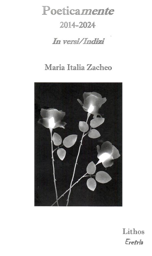 Poeticamente 2014-2024. In versi/Indizi - Maria Italia Zaccheo - copertina