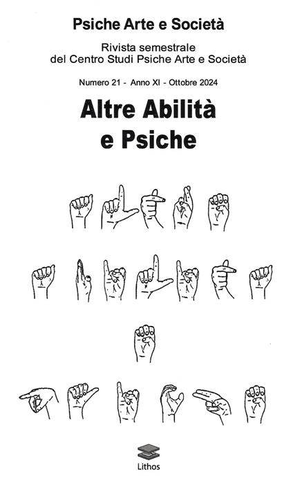 Psiche arte e società. Rivista del Centro Studi Psiche Arte e Società (2024). Vol. 21: Altre abilità e psiche - Amedeo Caruso - copertina