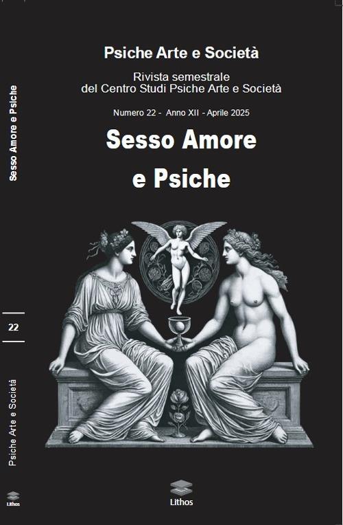 Psiche arte e società. Rivista del Centro Studi Psiche Arte e Società (2025). Vol. 22: Sesso amore e psiche - copertina