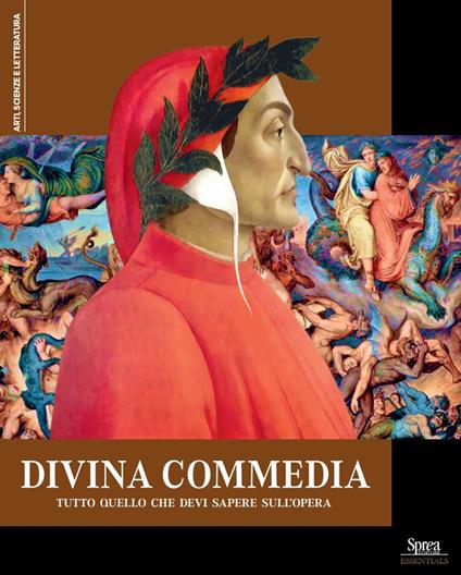 La Divina Commedia. Tutto quello che devi sapere sull'opera - copertina