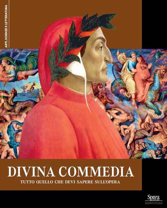 La Divina Commedia. Tutto quello che devi sapere sull'opera - copertina