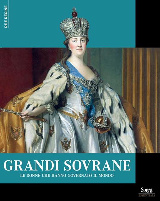 Grandi sovrane. Le donne che hanno governato il mondo - copertina