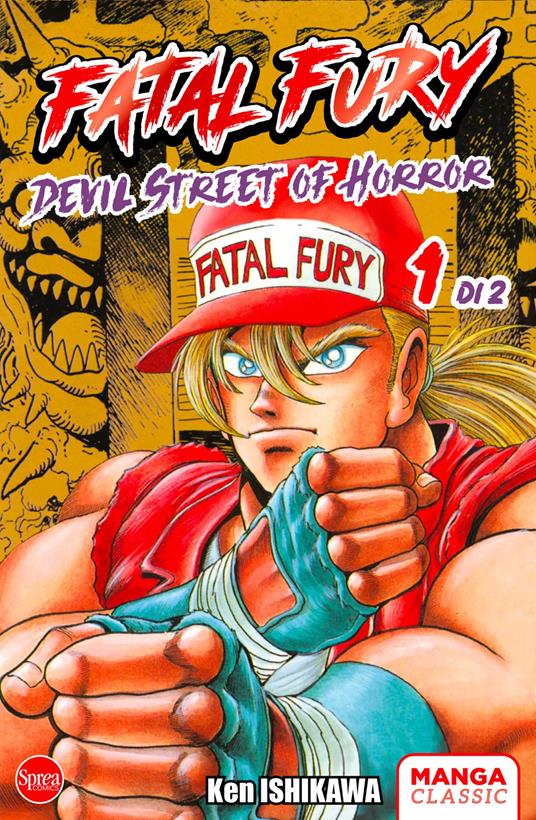 Fatal fury. Devil street of horror. Vol. 1 - Ken Ishikawa - copertina