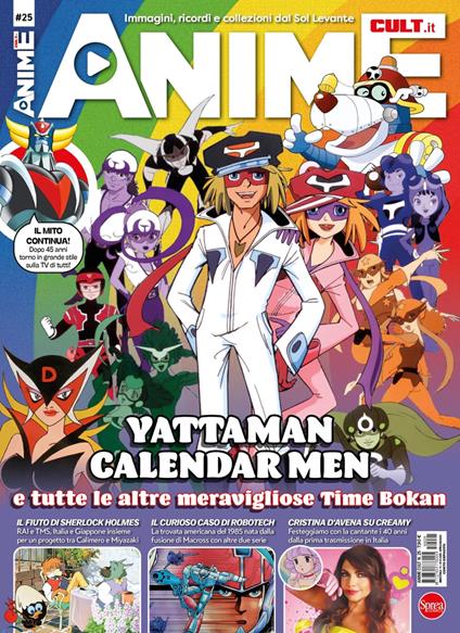 Anime cult. Vol. 25: Yattaman calendar men. E tutte le altre meravigliose Time Bokan - copertina