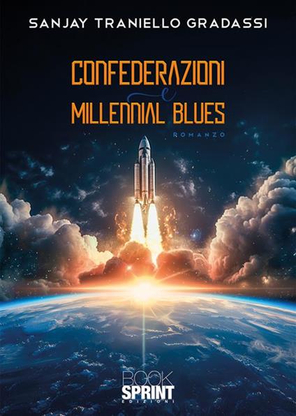 Confederazioni e Millennial Blues - Sanjay Gradassi Traniello - copertina