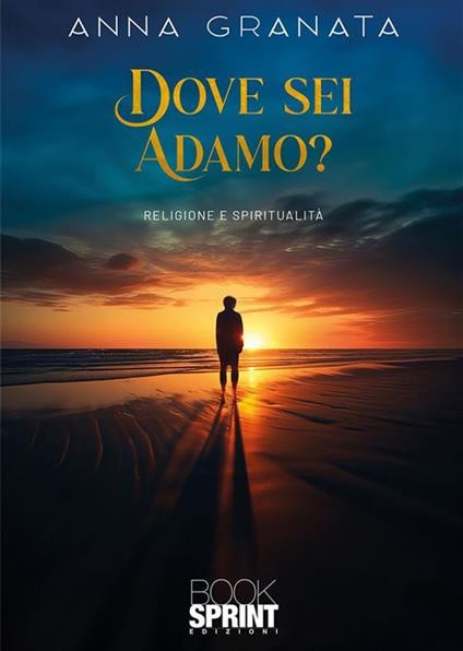 Dove sei Adamo? - Anna Granata - ebook