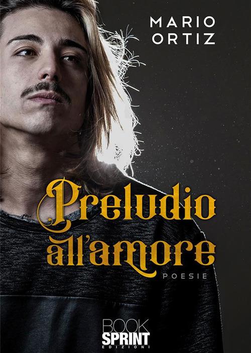 Preludio all'amore - Mario Ortiz - ebook