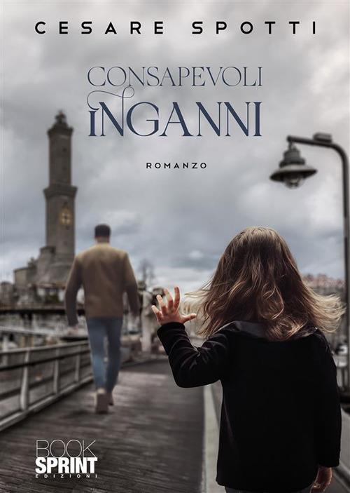 Consapevoli inganni - Cesare Spotti - ebook