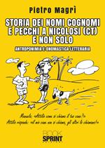 Storia dei nomi cognomi e pecchi a Nicolosi (CT) e non solo