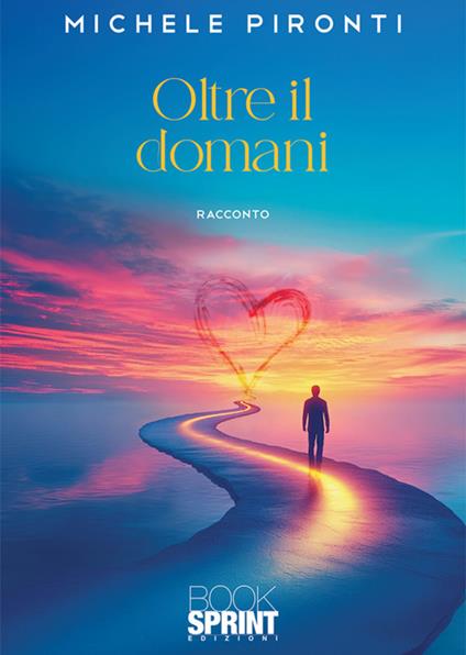 Oltre il domani - Michele Pironti - ebook