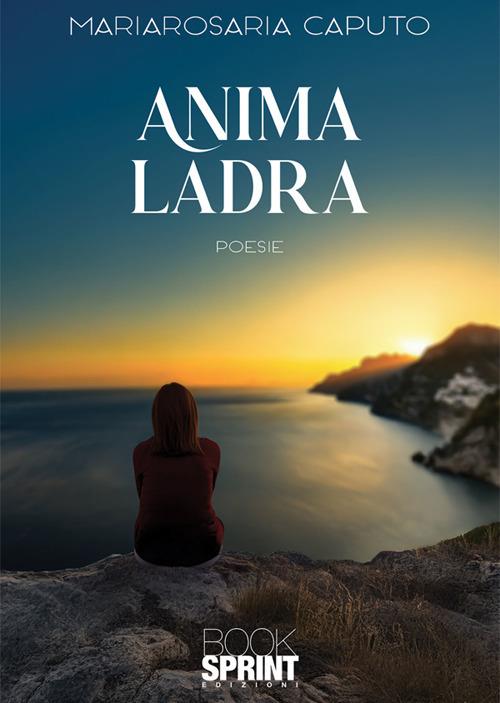 Anima ladra - Mariarosaria Caputo - ebook