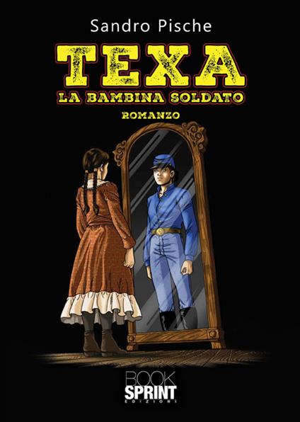 Texa. La bambina soldato - Sandro Pische - ebook