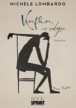 Kafka, un'indagine