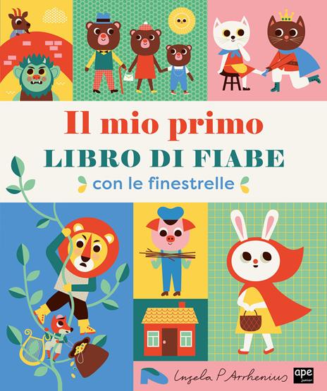 Il mio primo libro di fiabe. Con le finestrelle. Ediz. illustrata - Ingela P. Arrhenius - copertina