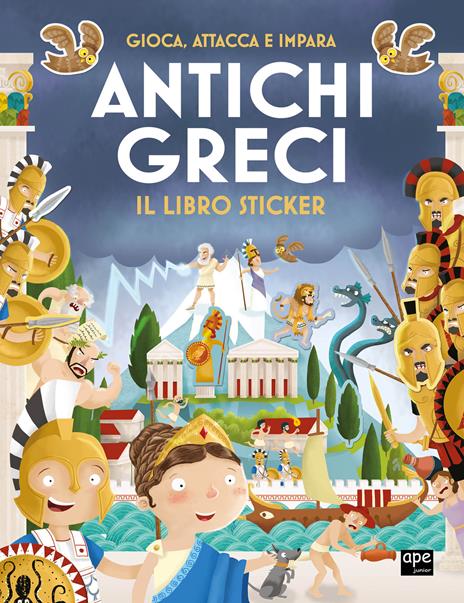 Antichi greci. Gioca, attacca e impara. Il libro sticker - copertina