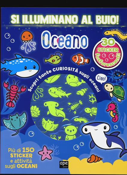 Oceano. Si illuminano al buio! Ediz. a colori - copertina