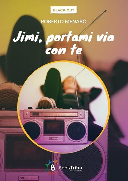 Jimi, portami via con te - Roberto Menabò - copertina