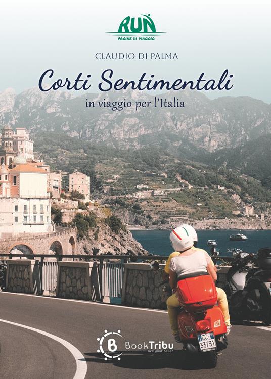 Corti sentimentali. In viaggio per l'Italia - Claudio Di Palma - copertina