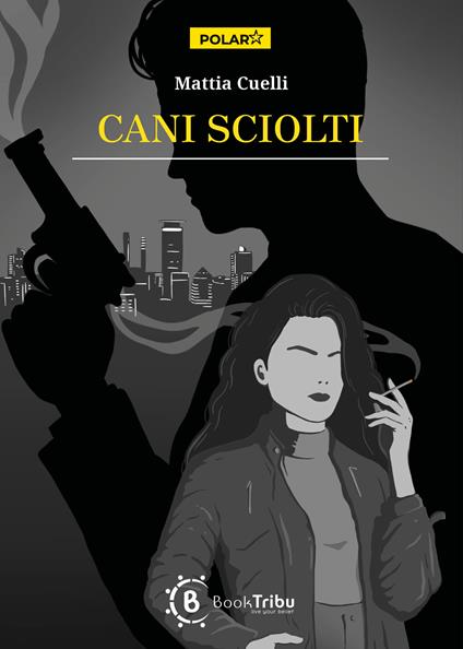 Cani sciolti - Mattia Cuelli - copertina