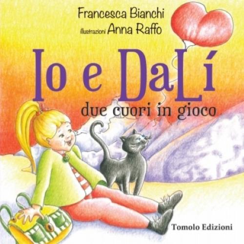Io e Dalí. Due cuori in gioco - Francesca Bianchi - copertina