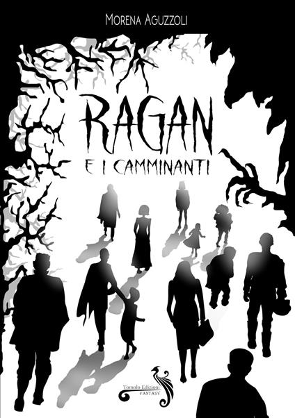 Ragan e i camminanti - Morena Aguzzoli - copertina