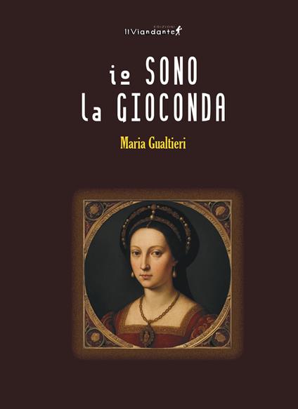 Io sono la gioconda - Maria Gualtieri - copertina
