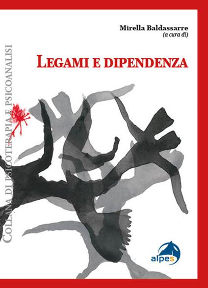 Legami e dipendenza - Mirella Baldassarre - copertina