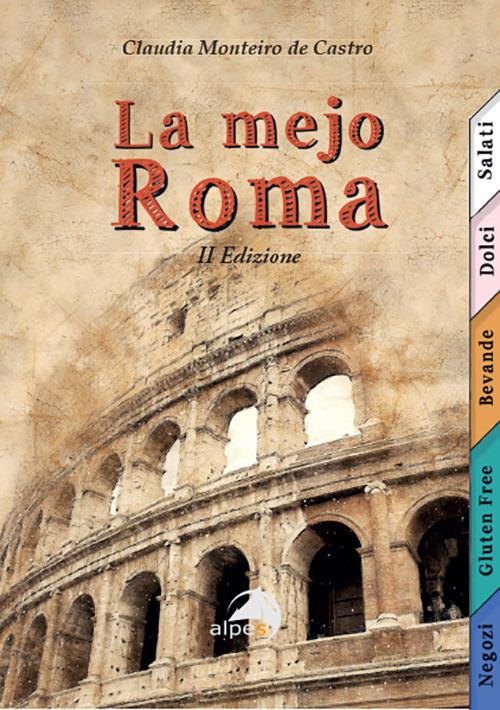 La mejo Roma - Claudia Monteiro De Castro - copertina