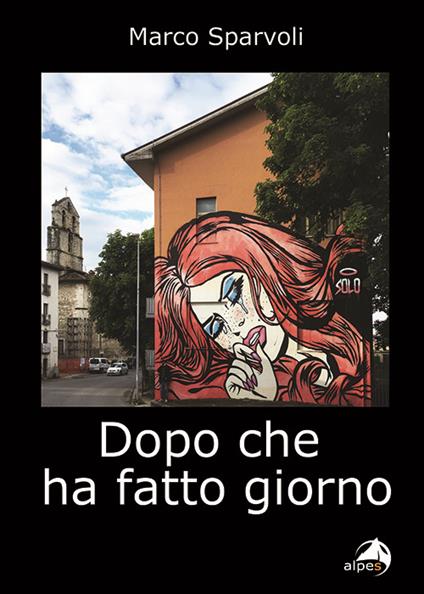 Dopo che ha fatto giorno - Marco Sparvoli - copertina