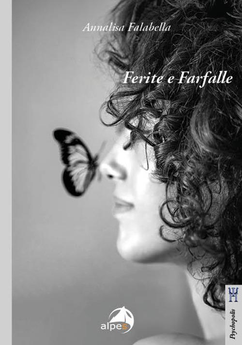 Ferite e farfalle - Annalisa Falabella - copertina