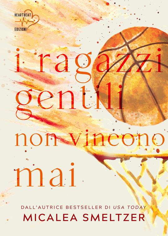 I ragazzi gentili non vincono mai. The boys. Vol. 2 - Micalea Smeltzer,Emily Wittig Designs,Francesca Gazzaniga - ebook