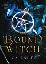 The Bound Witch. Le cronache delle ossa. Vol. 3